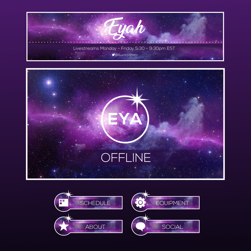 Twitch graphics for Eyah. Designed by Johnery